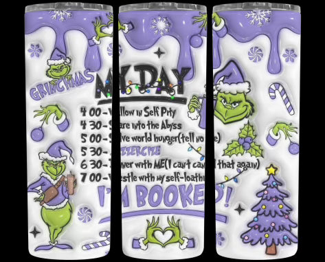 Grinch I’m Booked Tumbler